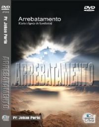 Arrebatamento - Pastor Jehan Porto