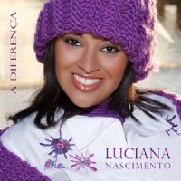 A Diferena - Luciana Nascimento