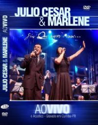 Que Amor  Esse - Julio Cesar e Marlene - DVD ao vivo