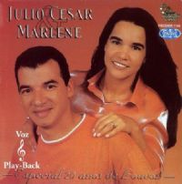 Especial 20 Anos - Julio Cesar e Marlene - Bnus Play Back