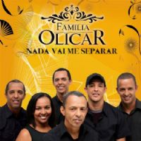 Nada Vai me Separar - Familia Olicar