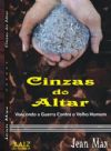 Cinzas do Altar - Pastor Jean Max - Livro