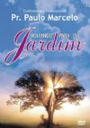 Voltando para o Jardim - Pastor Paulo Marcelo