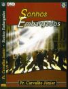 Sonhos Embargados - Pastor Carvalho Junior