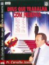 Deus que trabalha com Reserva  - Pastor Carvalho Junior