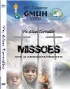 Miss�es at� o Arrebatamento - GMUH 2009 - Pr Elias Torralbo