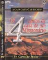 Os 4 Cantos da Casa de Um Mission�rio - Pastor Carvalho Junior